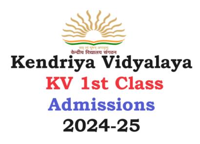 KVS Online Admission 2024-25 Class 1